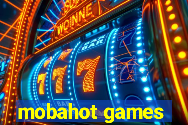 mobahot games